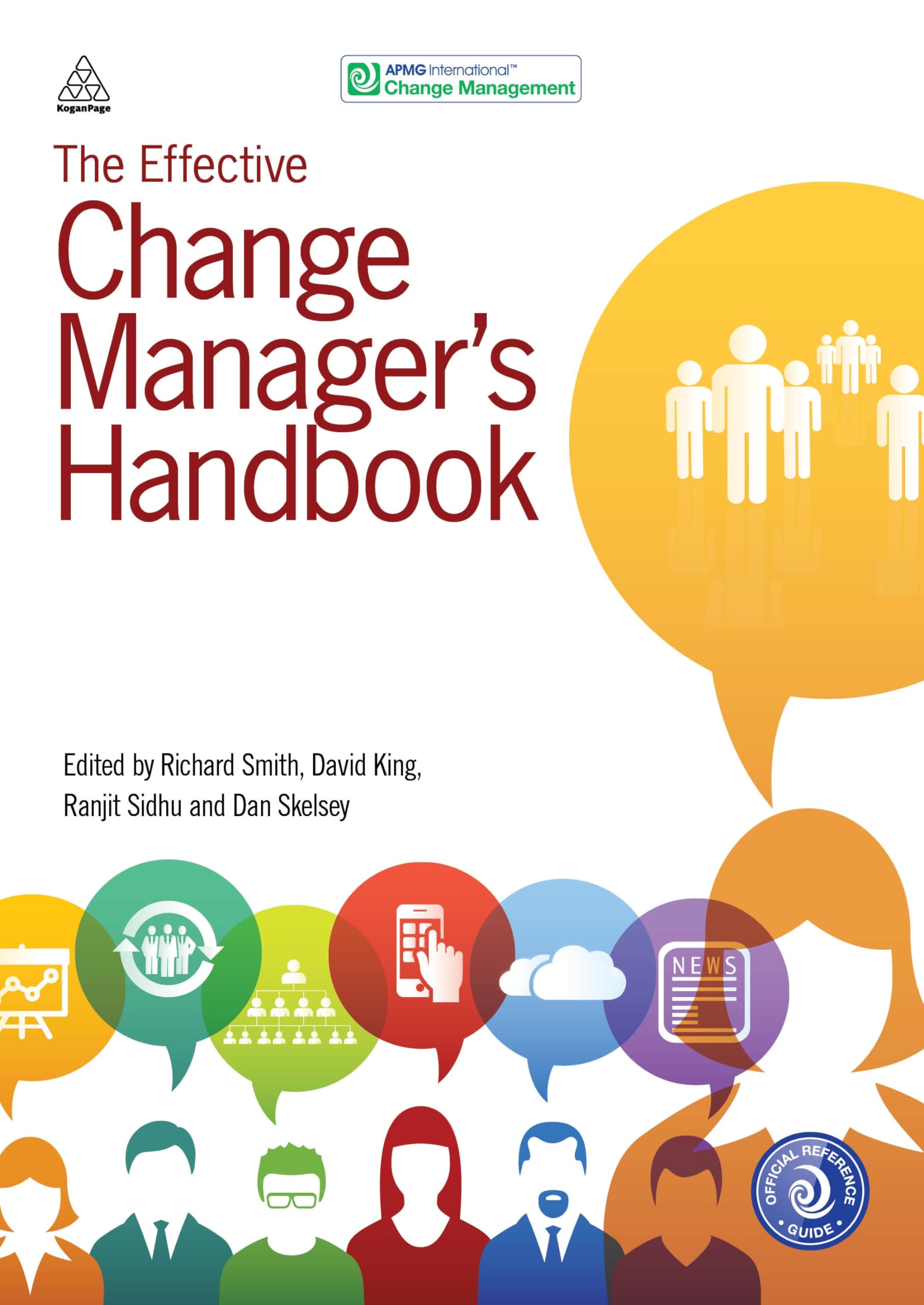 The Effective Change Manager's Handbook: Essential Guidance to the Change Management Body of Knowledge Business, Finance & Career