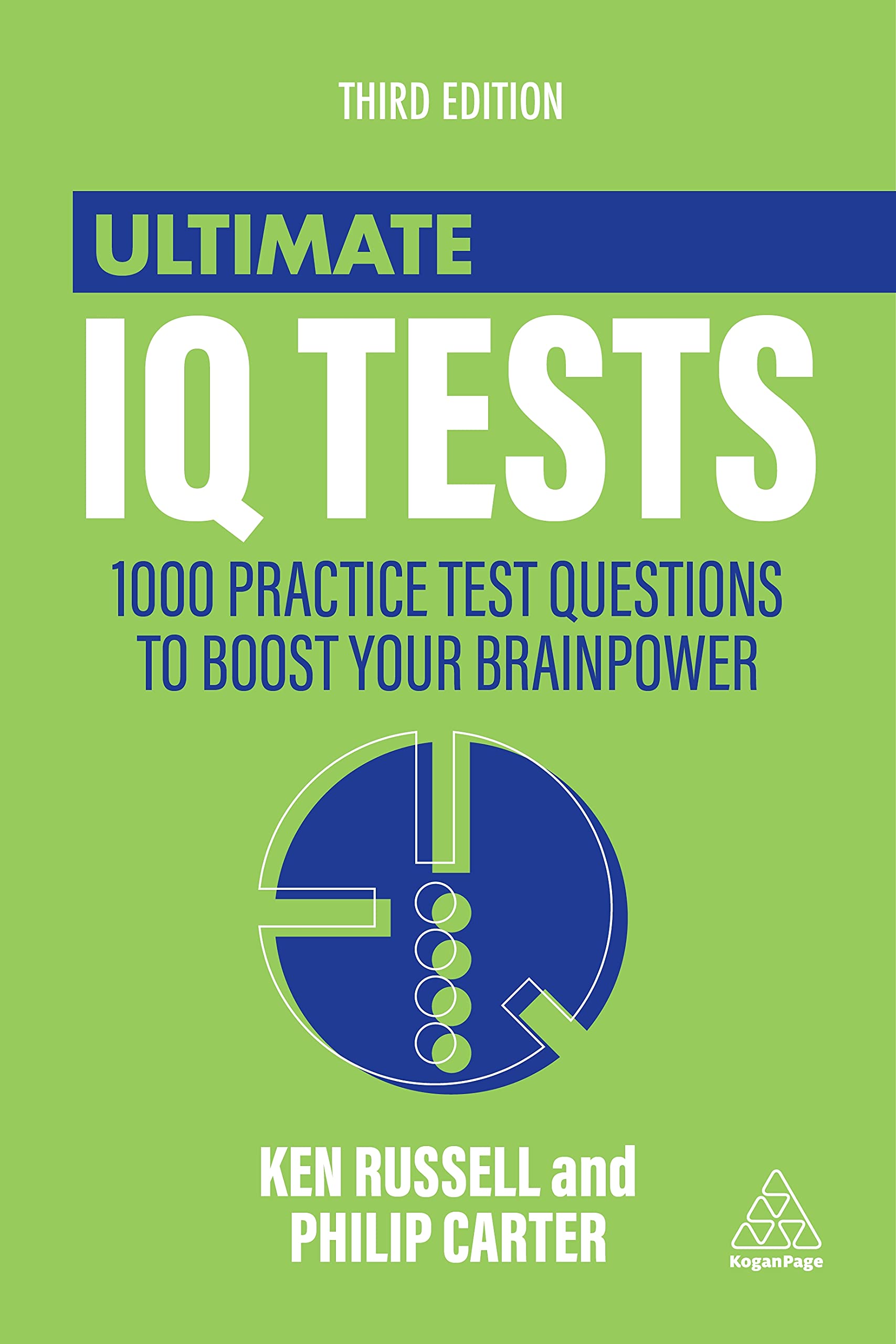 Ultimate IQ Tests: 1000 Practice Test Questions to Boost Your Brainpower (Ultimate Series) Business, Finance & Career