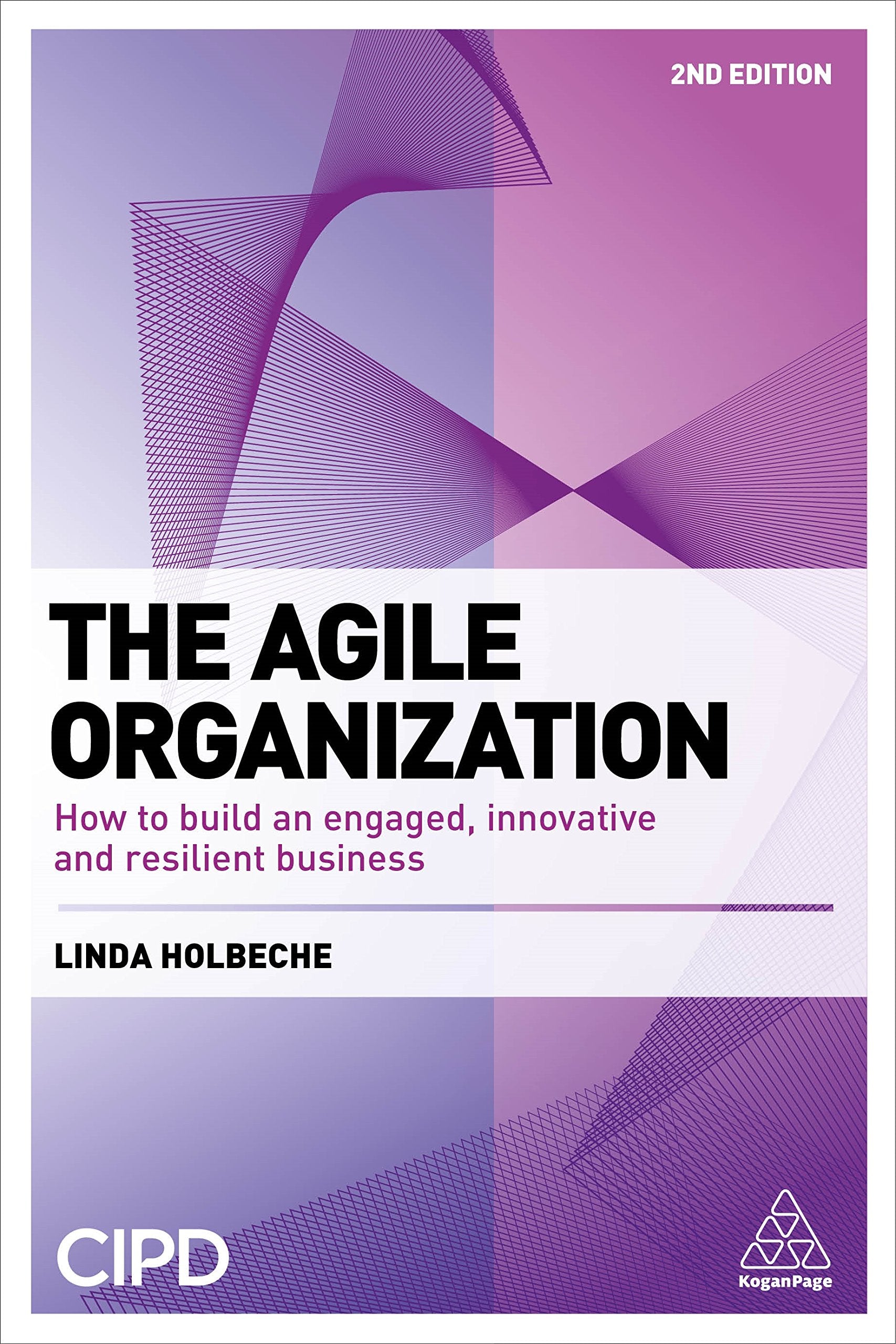 The Agile Organization: How to Build an Engaged, Innovative and Resilient Business Law