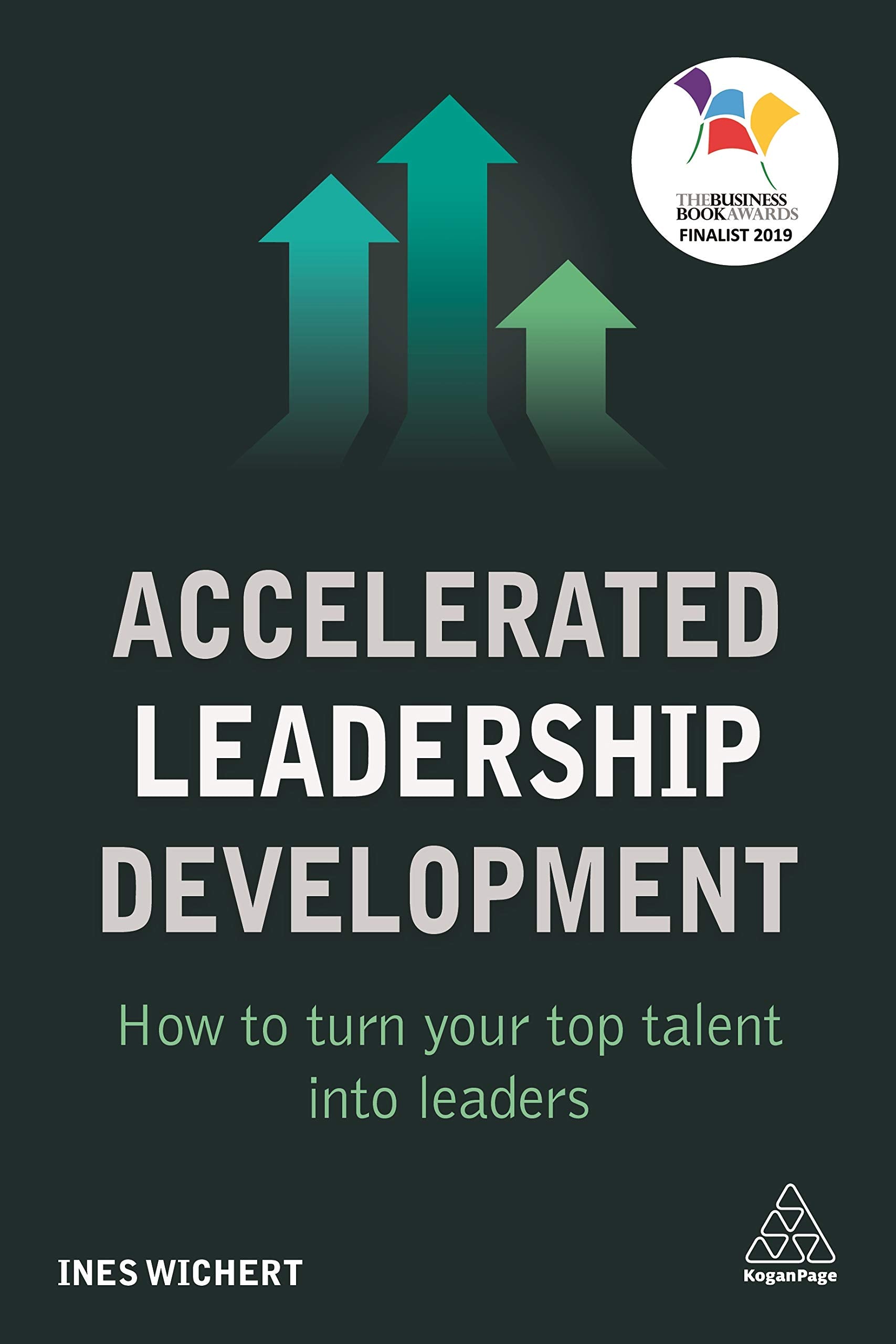 Accelerated Leadership Development: How to Turn Your Top Talent into Leaders Law