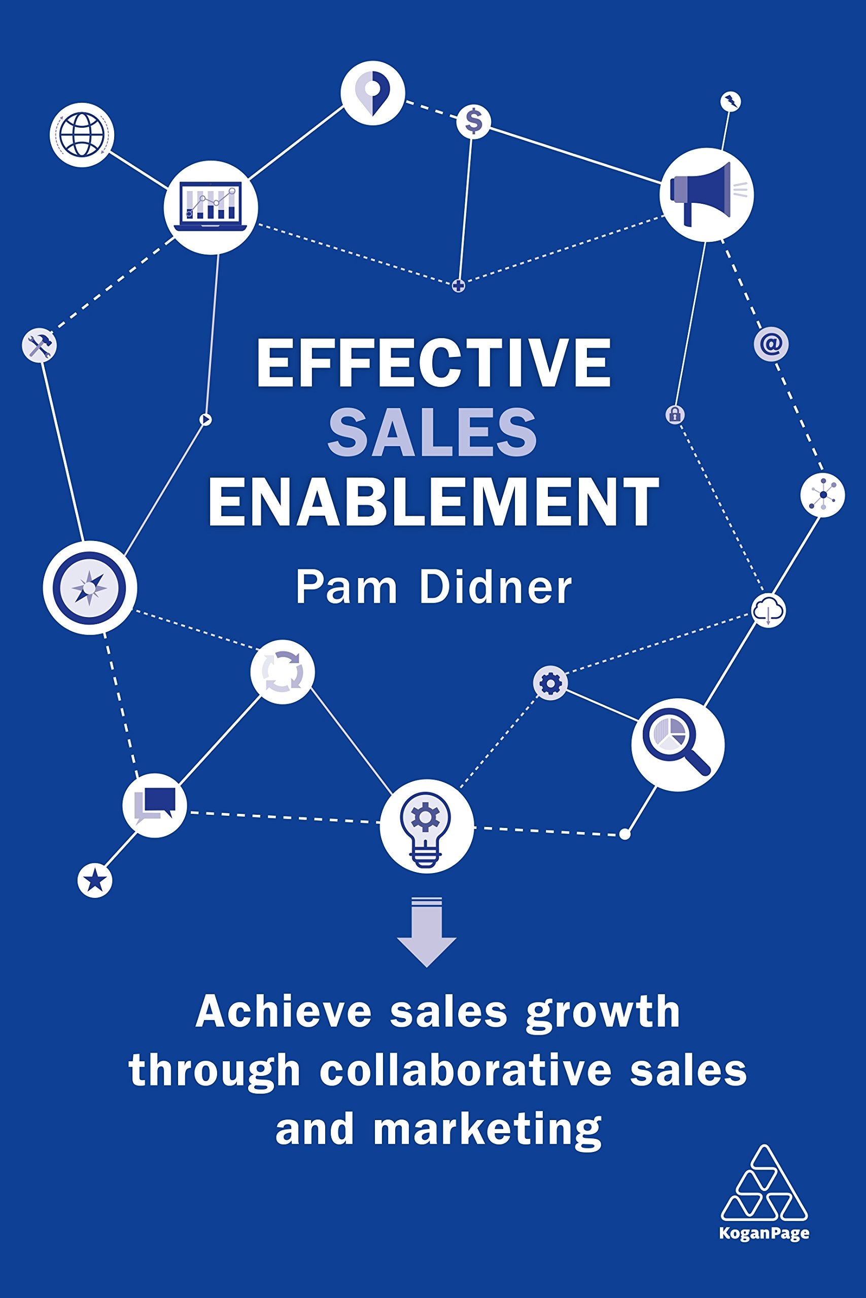 Effective Sales Enablement: Achieve sales growth through collaborative sales and marketing Law