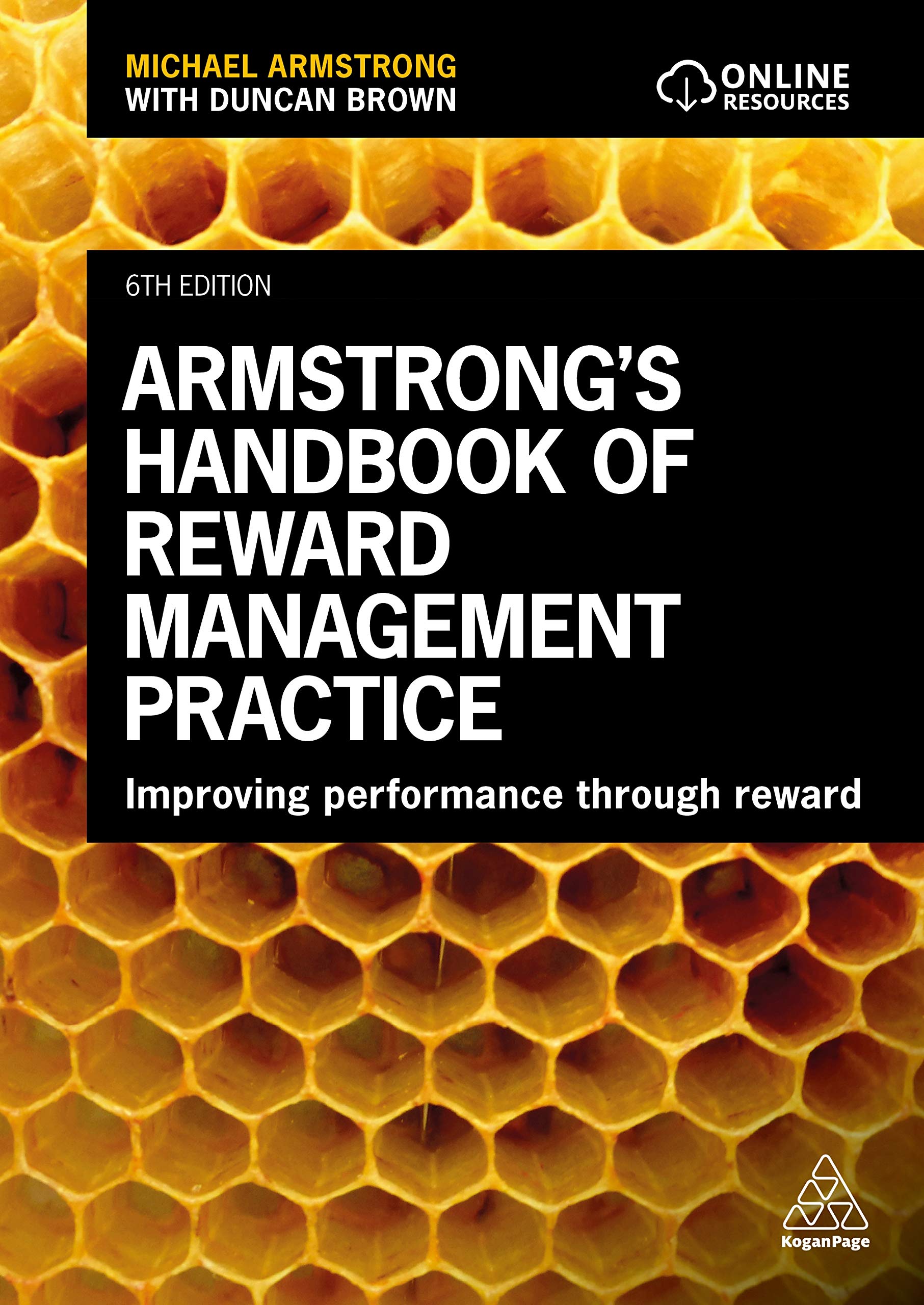 Armstrong's Handbook of Reward Management Practice: Improving Performance Through Reward book