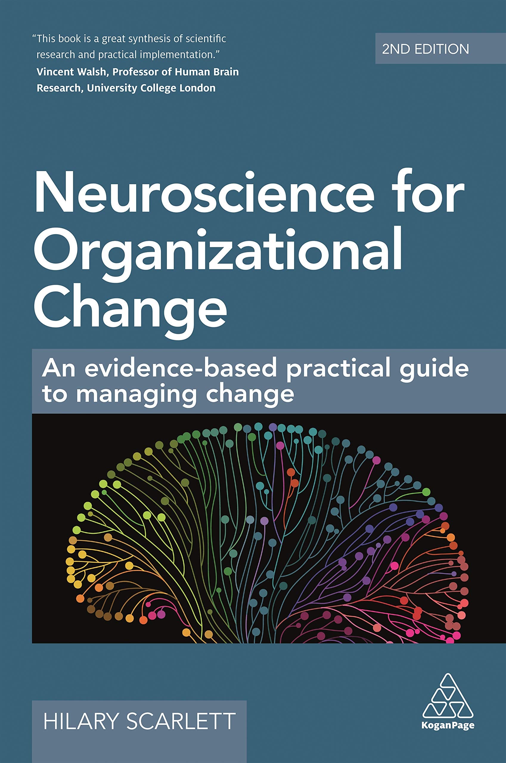 Neuroscience for Organizational Change: An Evidence-based Practical Guide to Managing Change book