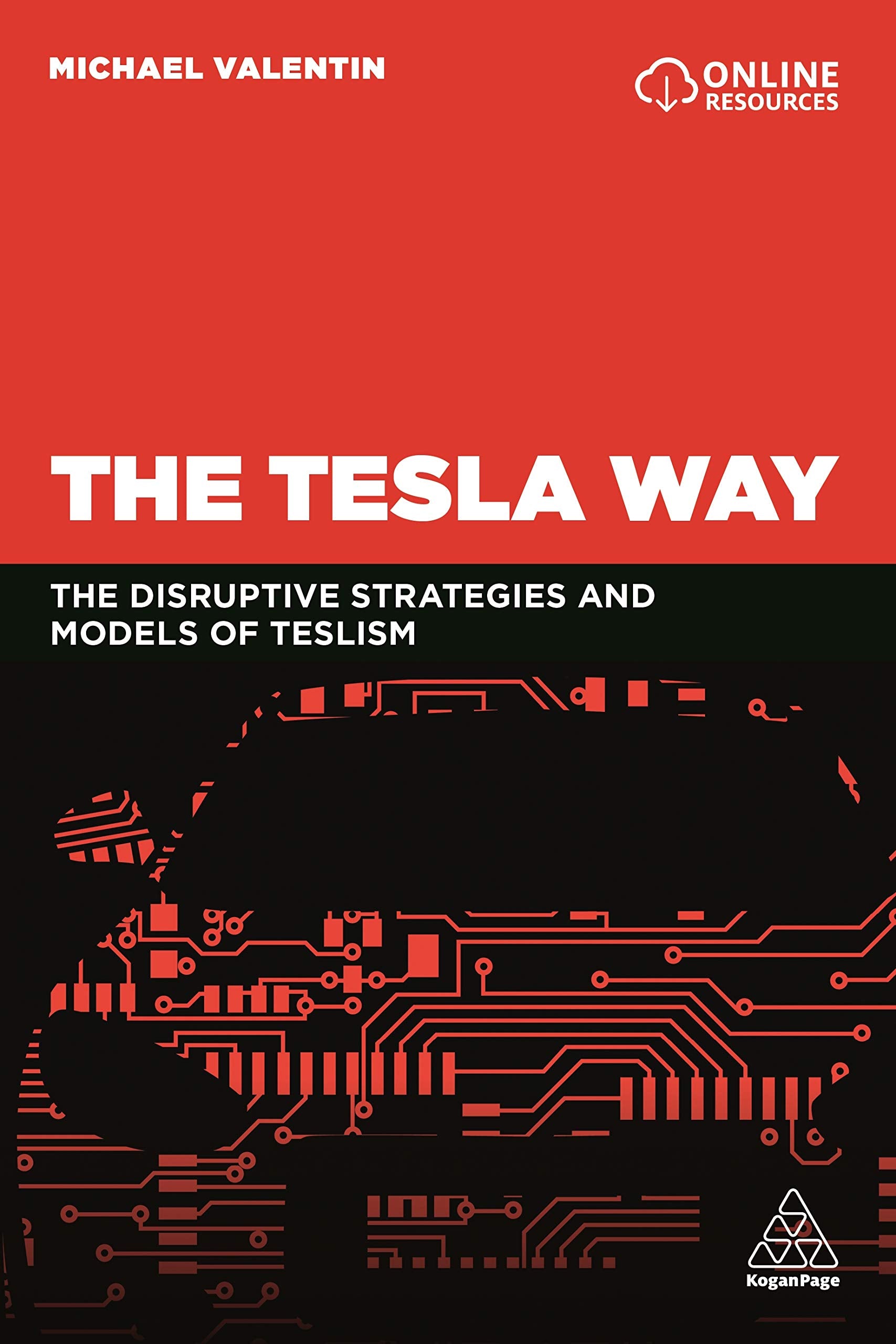 The Tesla Way: The disruptive strategies and models of Teslism Law