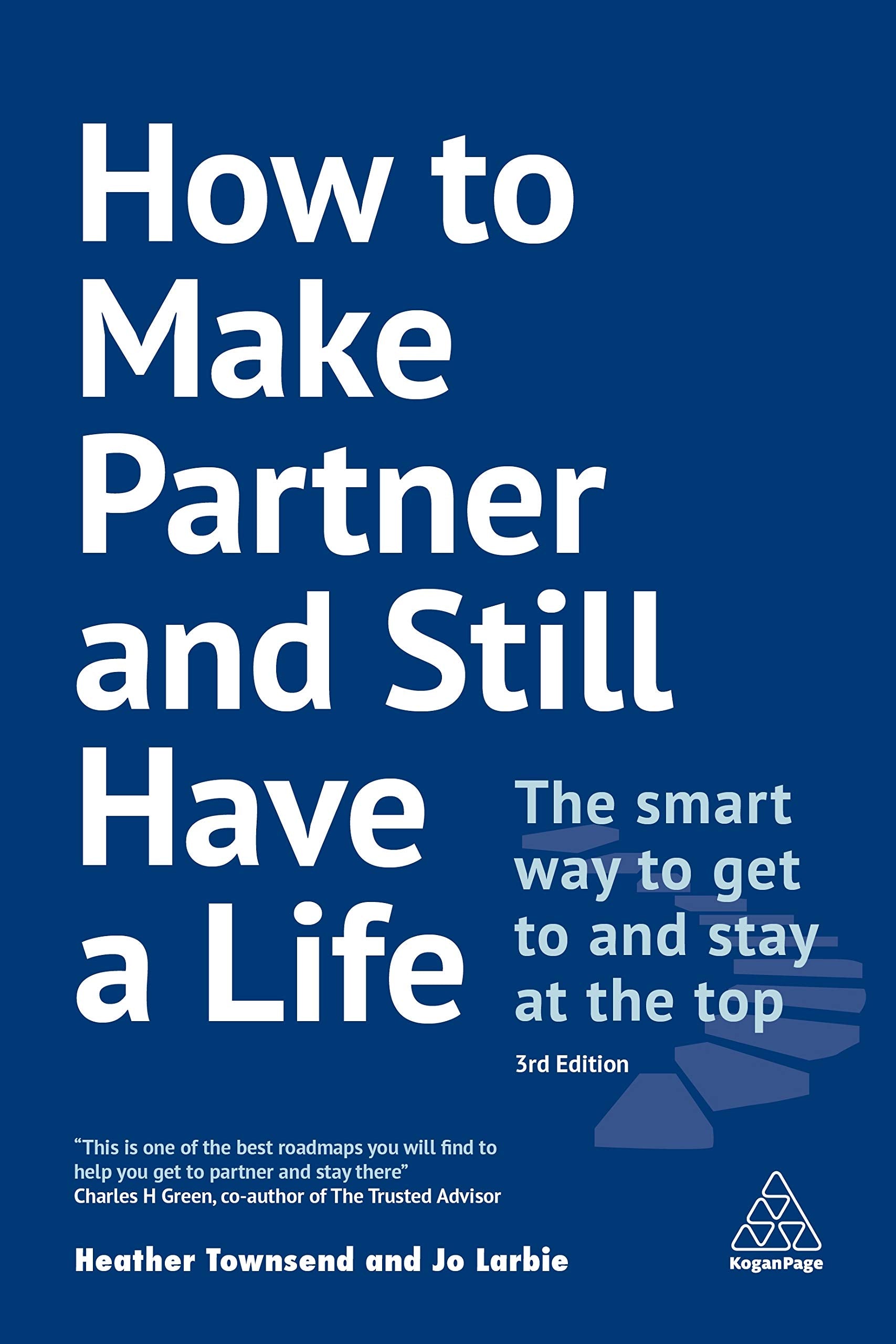 How to Make Partner and Still Have a Life Law