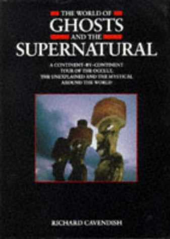 The World of Ghosts and the Supernatural Religion & Esotericism