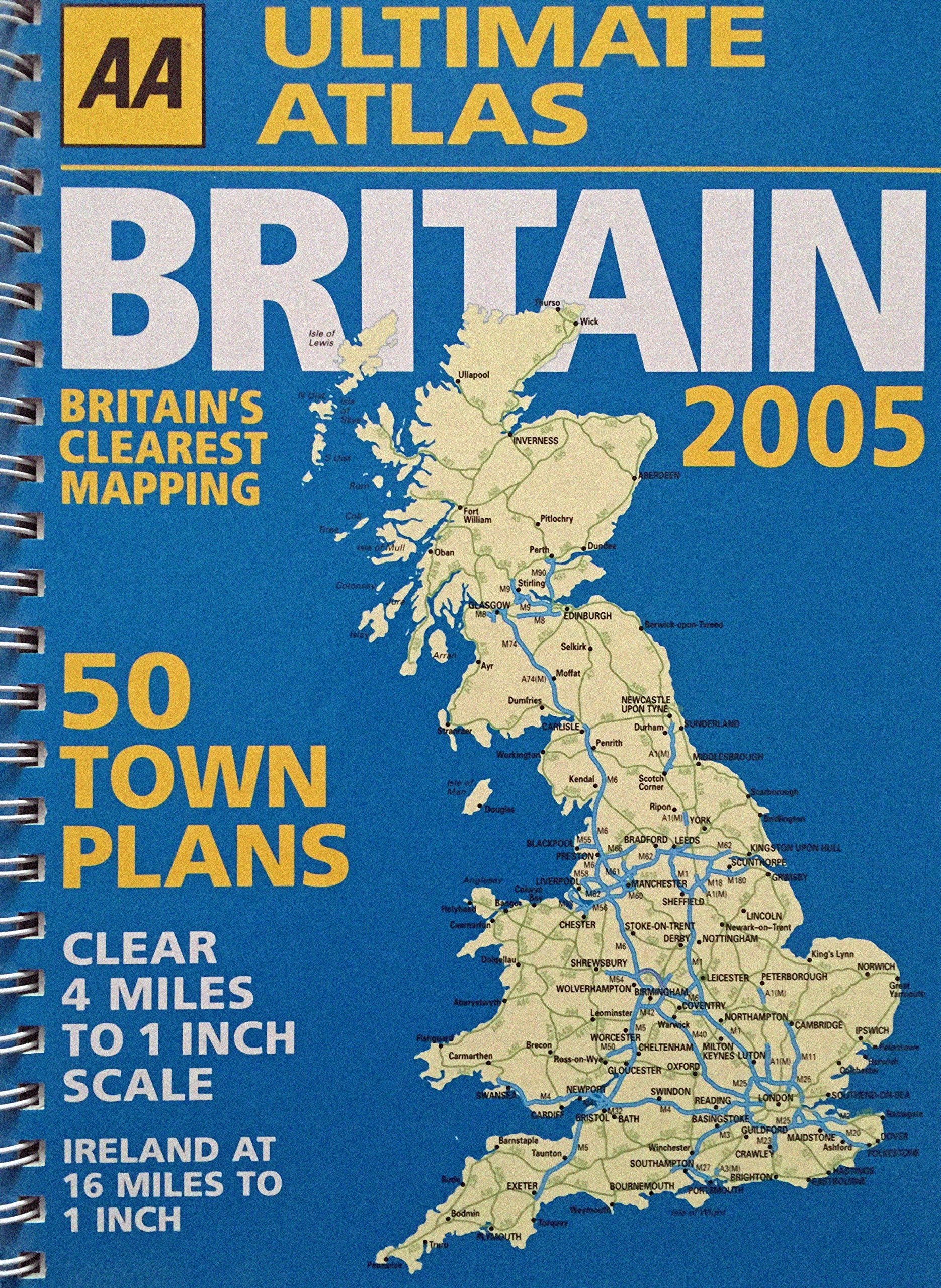 AA Ultimate Atlas Of Britain 2005 (50 Town Plans) Books