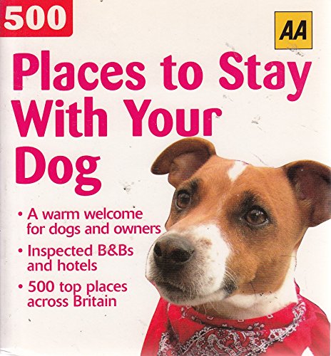 Aa 500 Places to Stay With Your Dog (Aa 500 S.) Leisure, Home & Garden