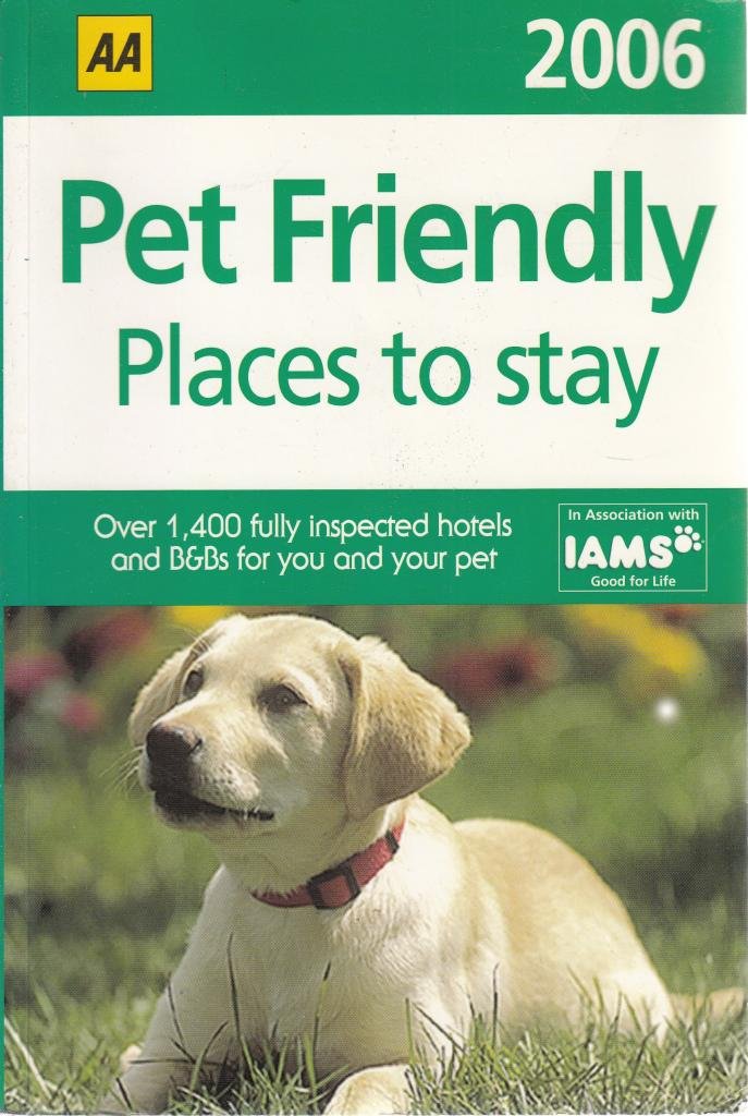 AA the Pet Friendly Places to Stay Guide (AA Lifestyle Guides) Pets
