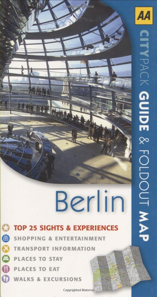 CityPack Berlin: Guide & Foldout Map. Top 25 Sights & Experiences. Shopping & Entertainment, Transport Information, Places to Stay, Places to Eat, Walks & Excursions (AA CityPack Guides) Leisure, Home & Garden