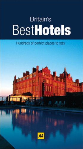 Britain's Best Hotels: Hundreds of perfect places to stay (AA Lifestyle Guides) Leisure, Home & Garden