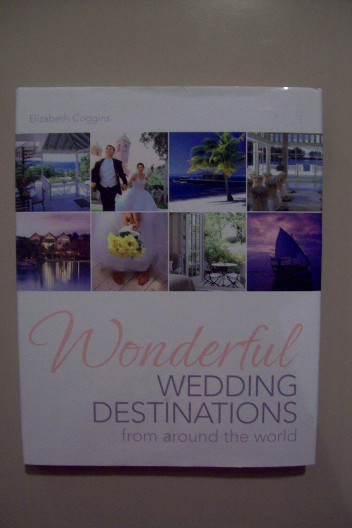 Wonderful Wedding Destinations: From Around the World (AA Illustrated Reference) Partnership & Love