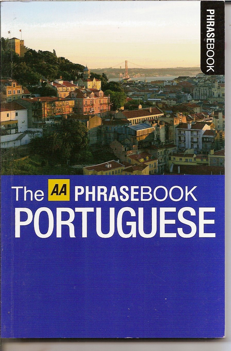 THE AA PORTUGUESE PHRASEBOOK (2008) (THE AA PHRASEBOOK SERIES) Books
