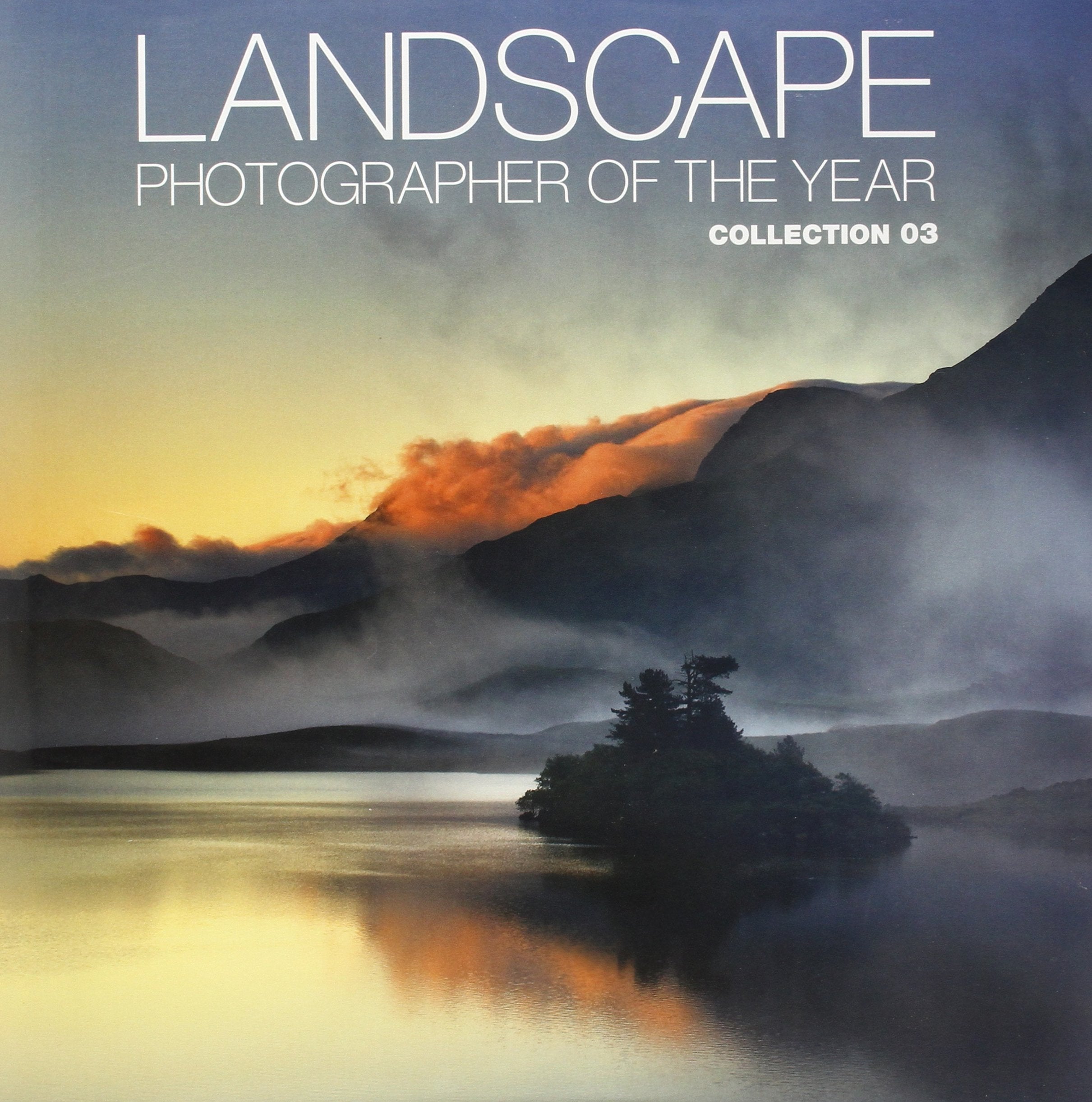 Landscape Photographer of the Year: Collection.Vol.3 (Landscape Photographer of the Year: Collection 3) Media & Communication