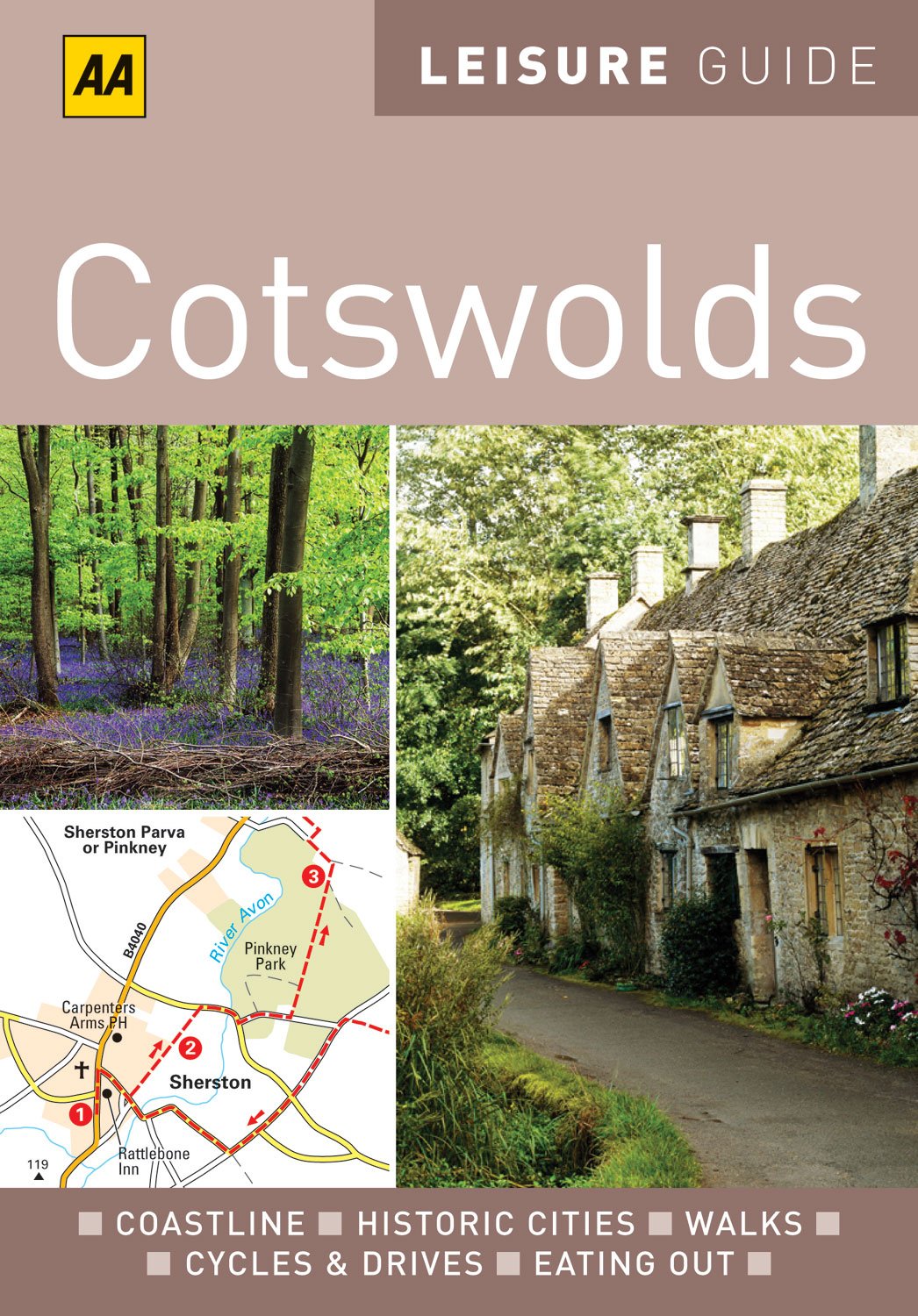 AA Leisure Guide Cotswolds: Panoramic Views, Historic Cities, Walks, Cycle Rides, Drives, Eating Out (AA Leisure Guides) Leisure, Home & Garden