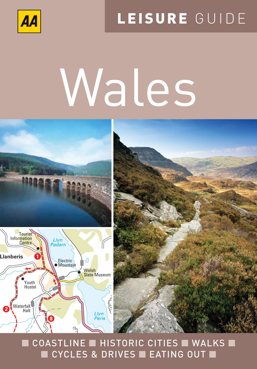 AA Leisure Guide Wales: Coastline, historic cities, walks, cycle rides, drives, eating out (AA Leisure Guides) Leisure, Home & Garden