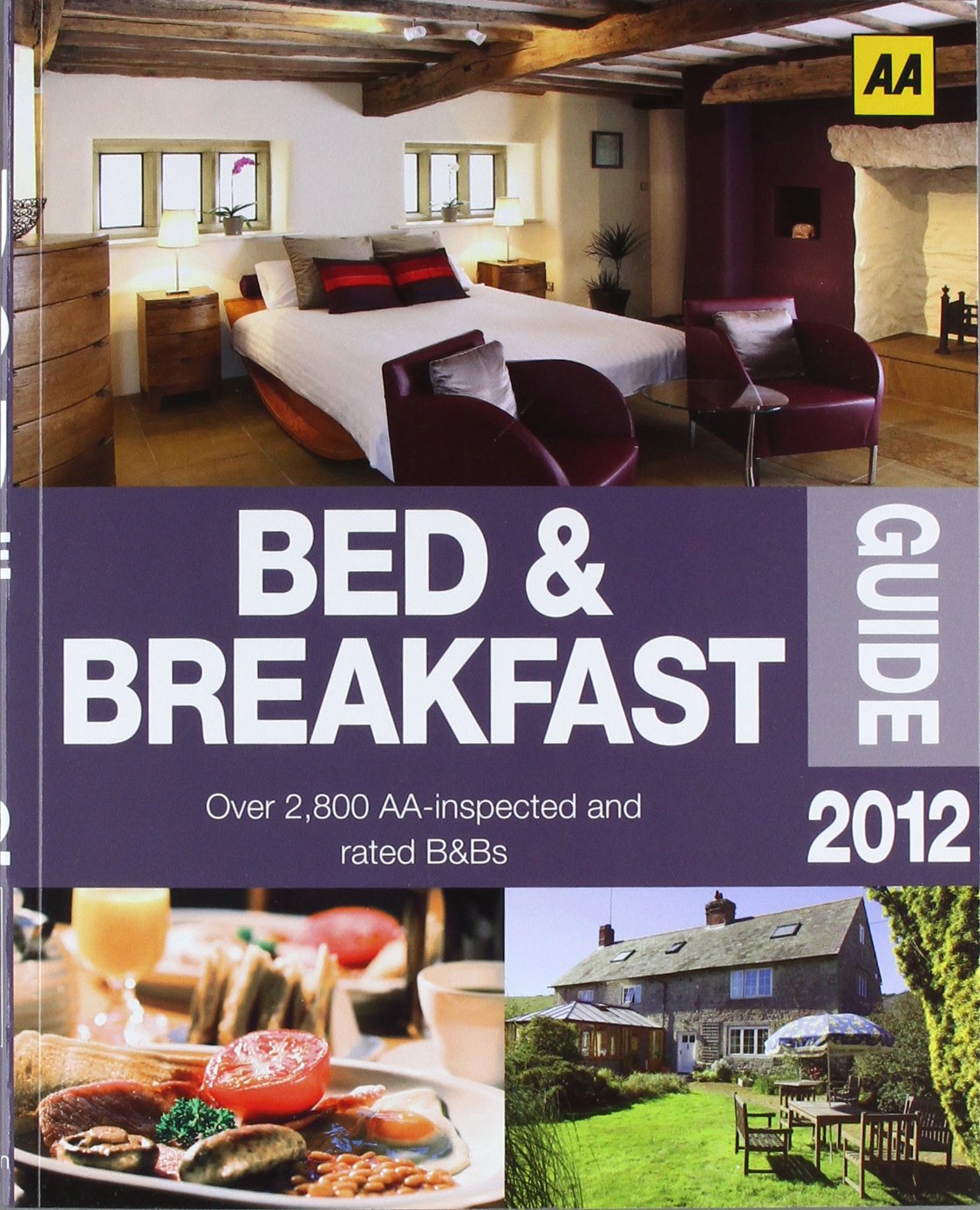 AA Bed & Breadfast Guide 2012 (The Bed and Breakfast Guide: AA Lifestyle Guides) Leisure, Home & Garden