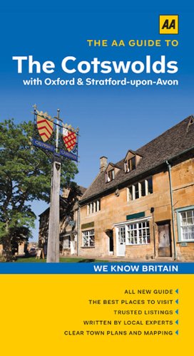 The AA Guide to Cotswolds: With Oxford & Stratford-Upon-Avon book