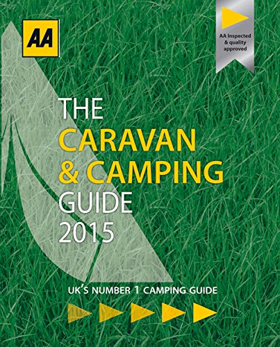AA Caravan & Camping Guide Britain 2015 (AA Lifestyle Guides) Leisure, Home & Garden