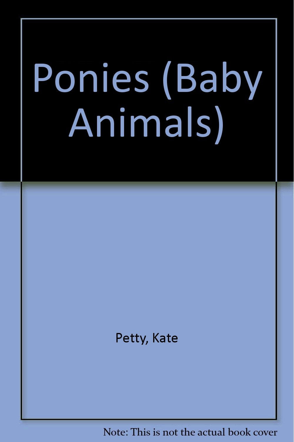 Ponies (Baby Animals) Non-fiction