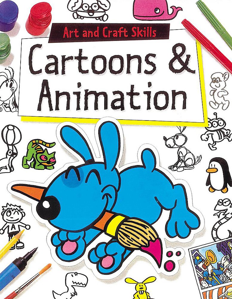 Cartoons and Animation (Art & Craft Skills) Non-fiction