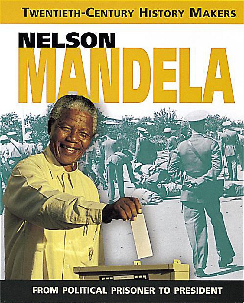 Mandela: An Extraordinary Life (Twentieth Century History Makers) Professional & Reference Books