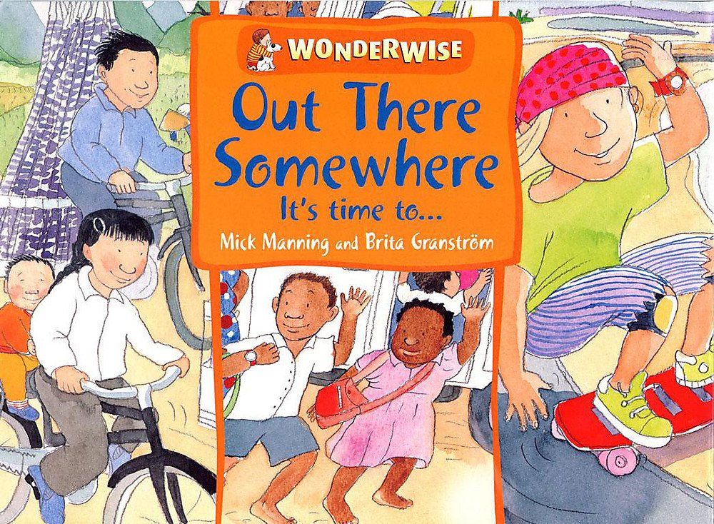 Out There Somewhere it's Time to (Wonderwise, Band 27) Non-fiction