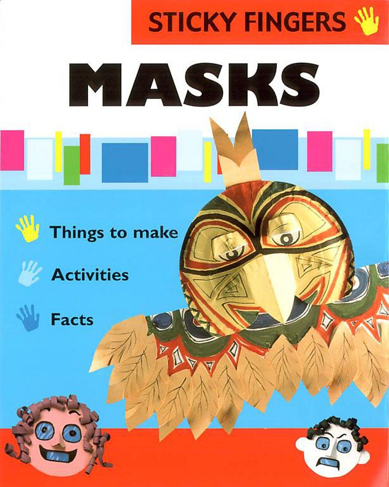 Masks (Sticky Fingers, Band 2) Non-fiction