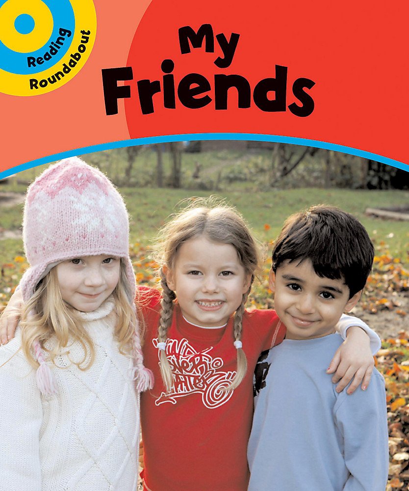 My Friends (Reading Roundabout, Band 3) Novels & Short Stories