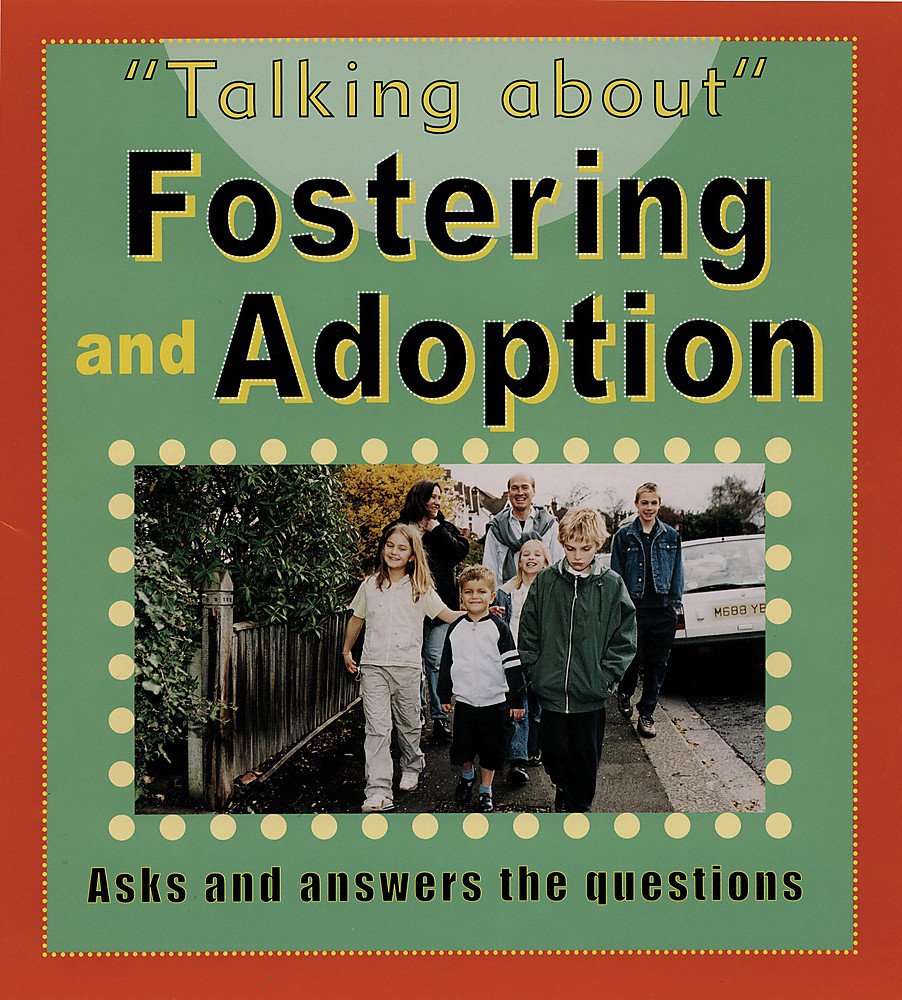 Fostering and Adopting (Talking About, Band 11) Non-fiction
