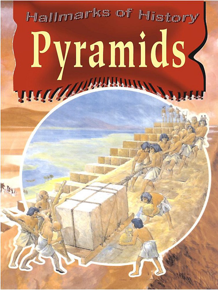 Pyramids (Hallmarks of History) Politics & History