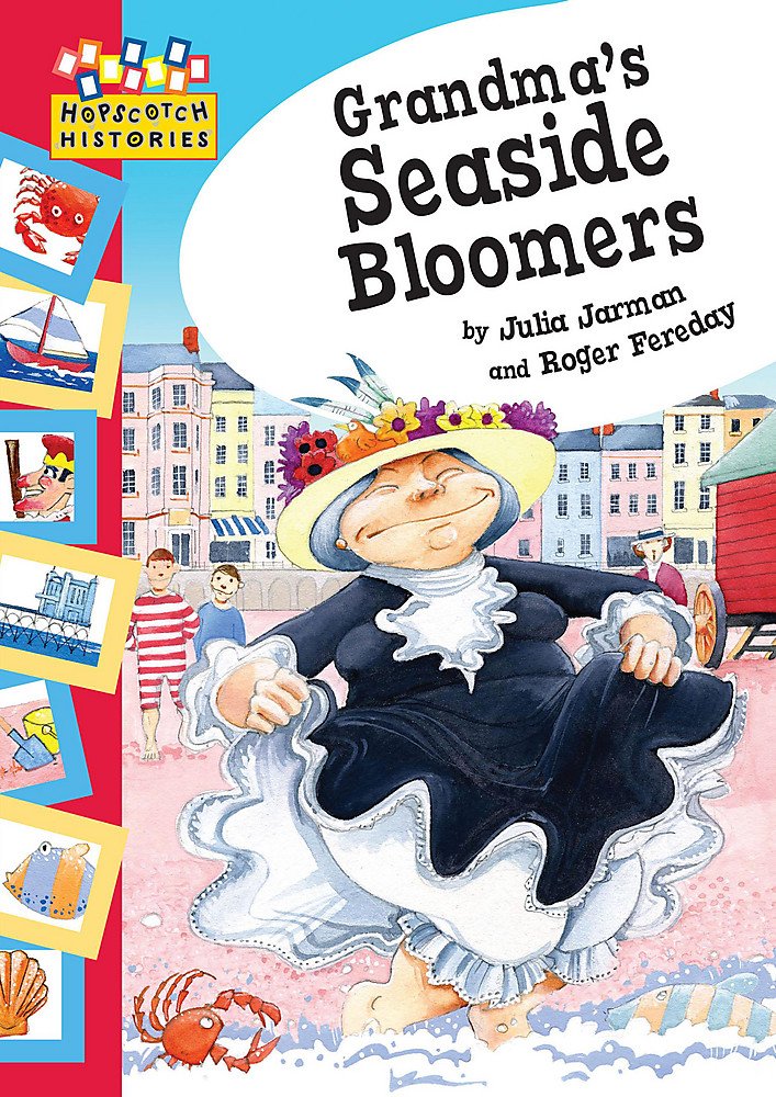 Hopscotch: Histories: Grandma's Seaside Bloomers Non-fiction
