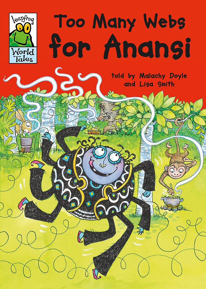 Leapfrog World Tales: Too Many Webs for Anansi Novels & Short Stories
