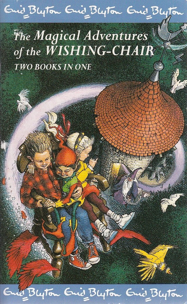 Adventures of the Wishing Chair AND The Wishing Chair Again (Magical Adventures of the Wishing Chair) Novels & Short Stories