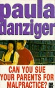 Can You Sue Your Parents for Malpractice? Books