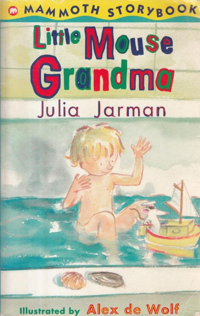 Little Mouse Grandma (Mammoth storybooks) Novels & Short Stories