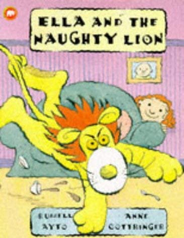 Ella and the Naughty Lion (Picture Mammoth S.) Novels & Short Stories