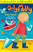 Only Molly (Mammoth Storybooks) Novels & Short Stories