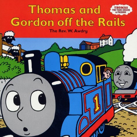Thomas and Gordon Off the Rails book