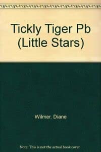 Tickly Tiger (Little Stars S.) Novels & Short Stories