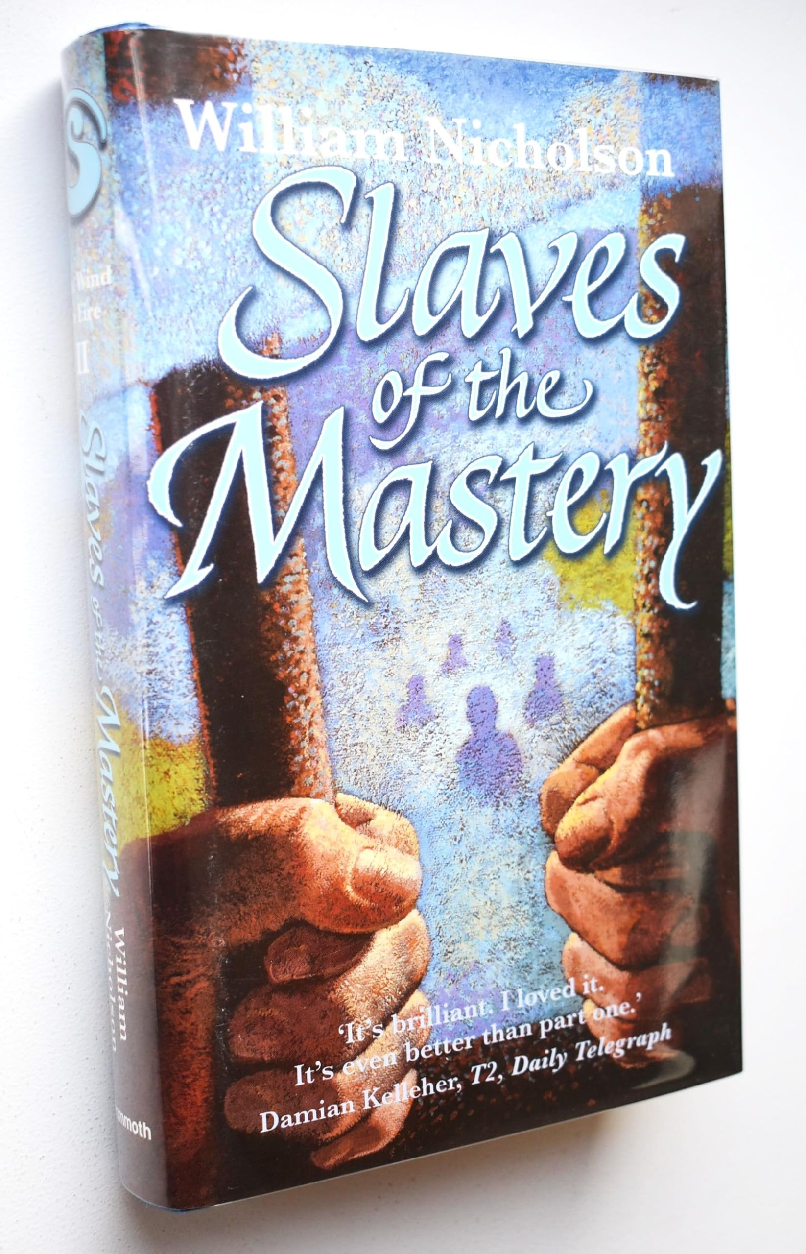 Slaves of the Mastery (Wind on Fire S., Band 2) Novels & Short Stories