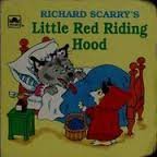 Little Red Riding Hood (Richard Scarry: little owl book & cassette) Fairy Tales & Legends