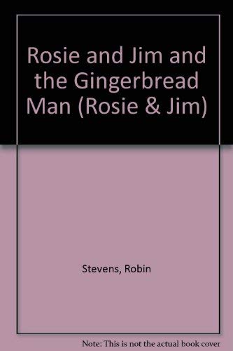 Rosie and Jim and the Gingerbread Man (Rosie & Jim) Novels & Short Stories