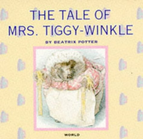 The Tale of Mrs. Tiggy-Winkle (Beatrix Potter Library) Novels & Short Stories