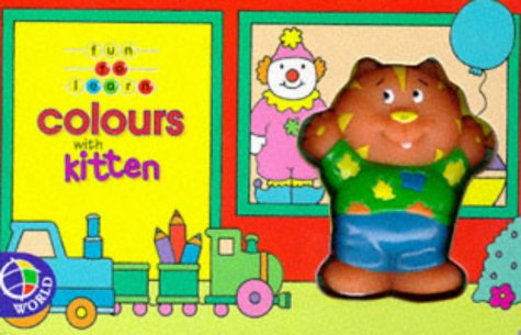 Colours with Kitten (Fun to Learn Squeaky Board Books) Parents & Children
