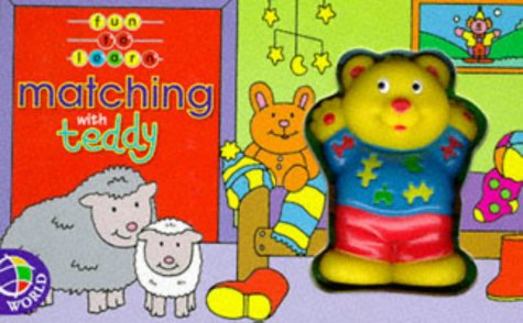 Matching with Teddy (Fun to Learn Squeaky Board Books) Parents & Children
