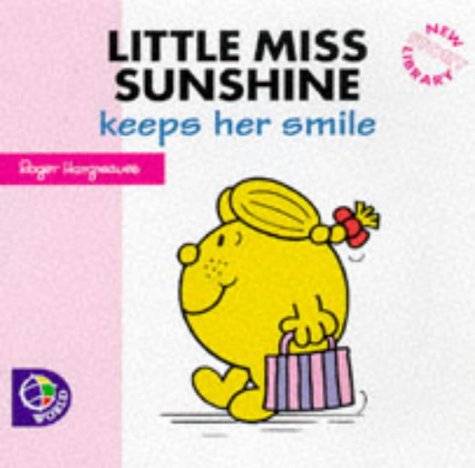 Little Miss Sunshine Keeps Her Smile (New Little Miss Story Library) Novels & Short Stories
