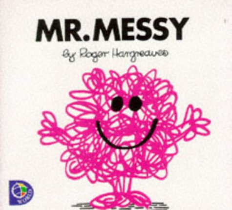Mr. Messy (Mr. Men S.) Novels & Short Stories for children