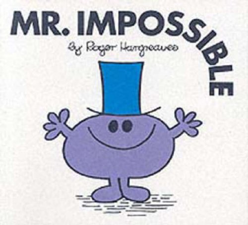 Mr. Impossible (Mr. Men S.) Novels & Short Stories