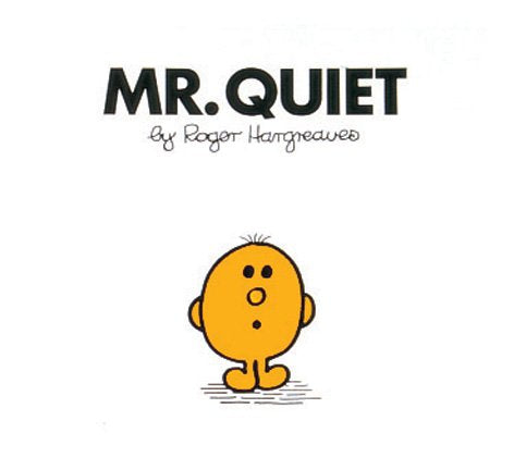 Mr. Quiet (Mr. Men Library) Novels & Short Stories for children